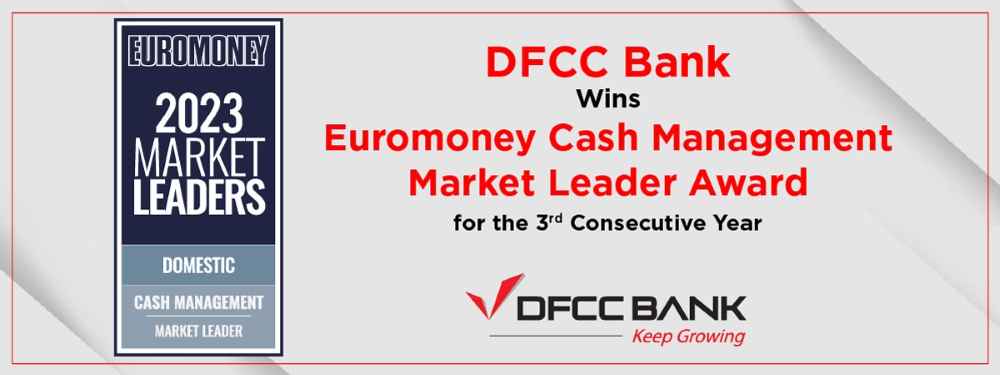 DFCC Bank Wins Euromoney Cash Management – Market Leader Award for 3rd Consecutive Year (2) (LBN)